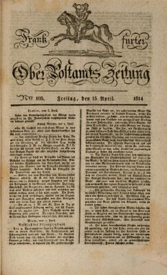 Frankfurter Ober-Post-Amts-Zeitung Freitag 15. April 1814