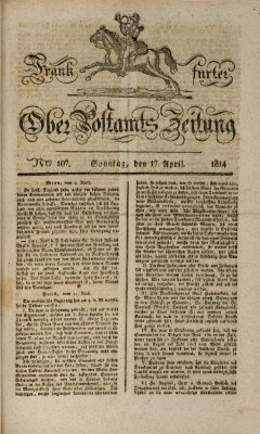 Frankfurter Ober-Post-Amts-Zeitung Sonntag 17. April 1814