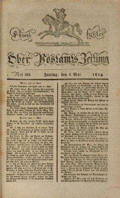 Frankfurter Ober-Post-Amts-Zeitung Freitag 6. Mai 1814