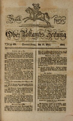 Frankfurter Ober-Post-Amts-Zeitung Donnerstag 19. Mai 1814