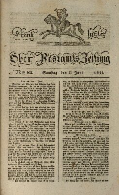 Frankfurter Ober-Post-Amts-Zeitung Samstag 11. Juni 1814