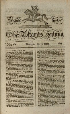 Frankfurter Ober-Post-Amts-Zeitung Montag 13. Juni 1814