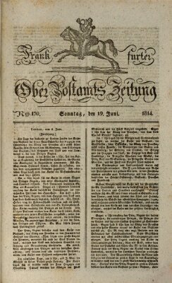 Frankfurter Ober-Post-Amts-Zeitung Sonntag 19. Juni 1814