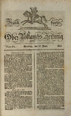 Frankfurter Ober-Post-Amts-Zeitung Montag 20. Juni 1814