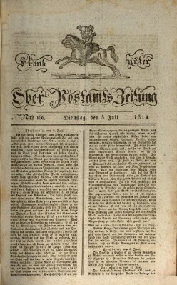 Frankfurter Ober-Post-Amts-Zeitung Dienstag 5. Juli 1814