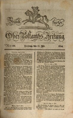 Frankfurter Ober-Post-Amts-Zeitung Freitag 15. Juli 1814