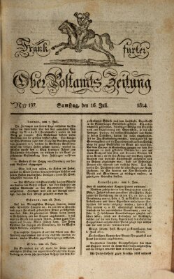 Frankfurter Ober-Post-Amts-Zeitung Samstag 16. Juli 1814