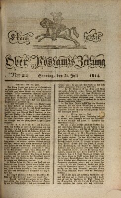 Frankfurter Ober-Post-Amts-Zeitung Sonntag 31. Juli 1814