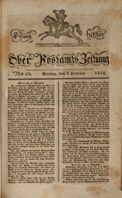 Frankfurter Ober-Post-Amts-Zeitung Montag 3. Oktober 1814