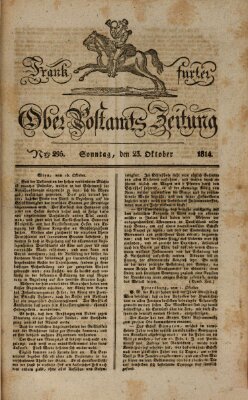 Frankfurter Ober-Post-Amts-Zeitung Sonntag 23. Oktober 1814