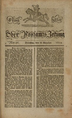 Frankfurter Ober-Post-Amts-Zeitung Dienstag 25. Oktober 1814