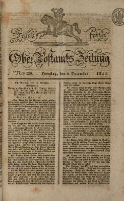 Frankfurter Ober-Post-Amts-Zeitung Dienstag 6. Dezember 1814