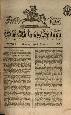 Frankfurter Ober-Post-Amts-Zeitung Montag 9. Januar 1815