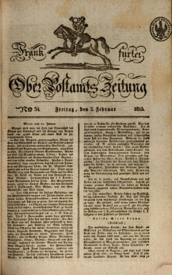 Frankfurter Ober-Post-Amts-Zeitung Freitag 3. Februar 1815