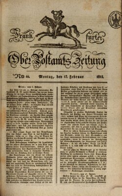 Frankfurter Ober-Post-Amts-Zeitung Montag 13. Februar 1815