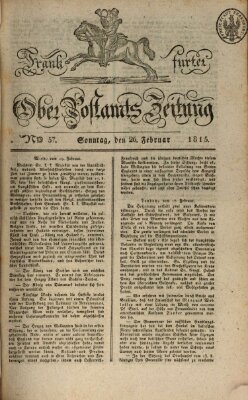 Frankfurter Ober-Post-Amts-Zeitung Sonntag 26. Februar 1815