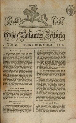 Frankfurter Ober-Post-Amts-Zeitung Dienstag 28. Februar 1815