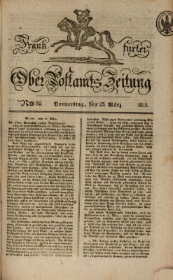 Frankfurter Ober-Post-Amts-Zeitung Donnerstag 23. März 1815