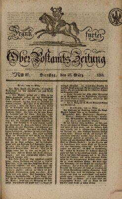 Frankfurter Ober-Post-Amts-Zeitung Dienstag 28. März 1815