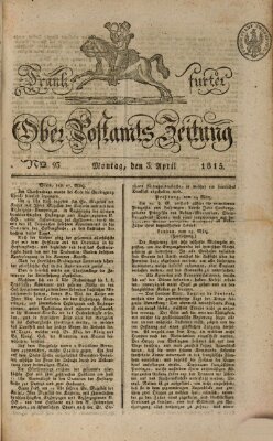 Frankfurter Ober-Post-Amts-Zeitung Montag 3. April 1815