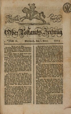 Frankfurter Ober-Post-Amts-Zeitung Mittwoch 5. April 1815