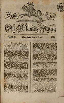 Frankfurter Ober-Post-Amts-Zeitung Samstag 8. April 1815