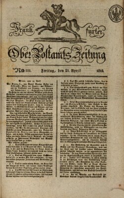 Frankfurter Ober-Post-Amts-Zeitung Freitag 21. April 1815