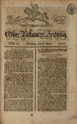 Frankfurter Ober-Post-Amts-Zeitung Dienstag 25. April 1815