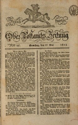 Frankfurter Ober-Post-Amts-Zeitung Samstag 27. Mai 1815