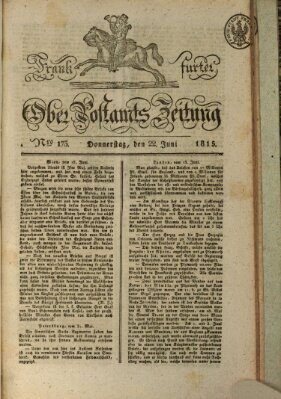 Frankfurter Ober-Post-Amts-Zeitung Donnerstag 22. Juni 1815