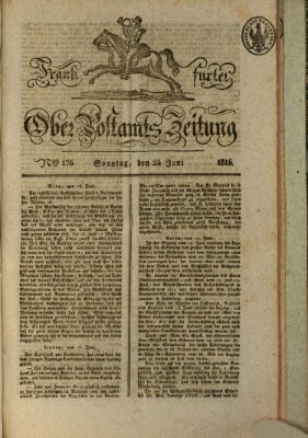 Frankfurter Ober-Post-Amts-Zeitung Sonntag 25. Juni 1815