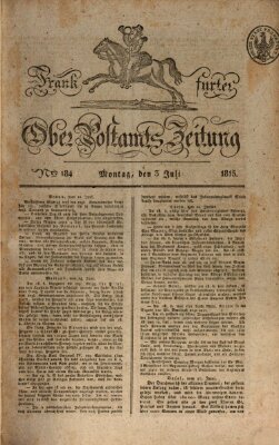 Frankfurter Ober-Post-Amts-Zeitung Montag 3. Juli 1815