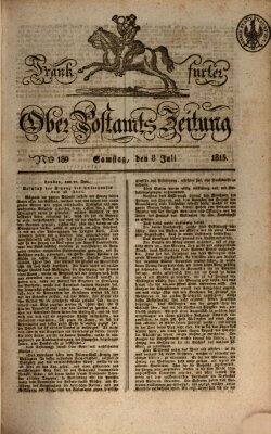 Frankfurter Ober-Post-Amts-Zeitung Samstag 8. Juli 1815