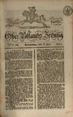 Frankfurter Ober-Post-Amts-Zeitung Donnerstag 13. Juli 1815