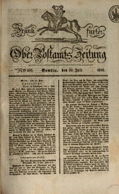 Frankfurter Ober-Post-Amts-Zeitung Samstag 22. Juli 1815