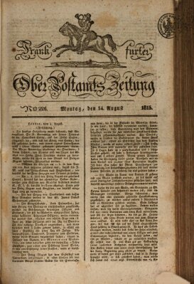 Frankfurter Ober-Post-Amts-Zeitung Montag 14. August 1815