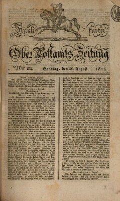 Frankfurter Ober-Post-Amts-Zeitung Sonntag 20. August 1815