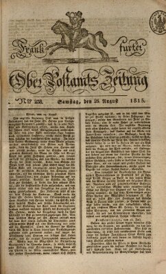 Frankfurter Ober-Post-Amts-Zeitung Samstag 26. August 1815