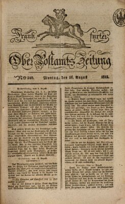 Frankfurter Ober-Post-Amts-Zeitung Montag 28. August 1815