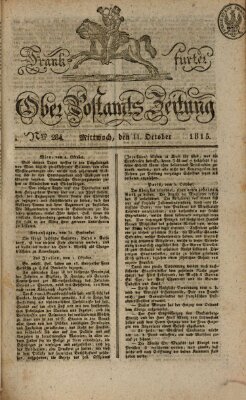 Frankfurter Ober-Post-Amts-Zeitung Mittwoch 11. Oktober 1815