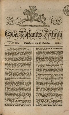Frankfurter Ober-Post-Amts-Zeitung Samstag 28. Oktober 1815