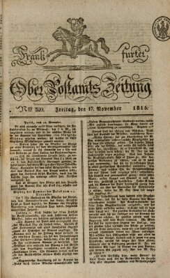 Frankfurter Ober-Post-Amts-Zeitung Freitag 17. November 1815