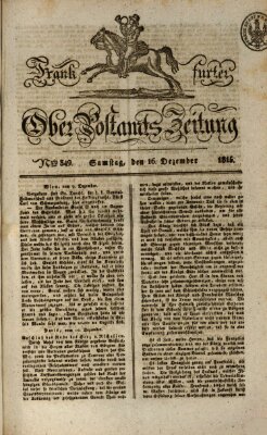 Frankfurter Ober-Post-Amts-Zeitung Samstag 16. Dezember 1815