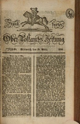 Frankfurter Ober-Post-Amts-Zeitung Mittwoch 20. März 1816