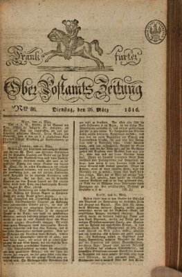 Frankfurter Ober-Post-Amts-Zeitung Dienstag 26. März 1816