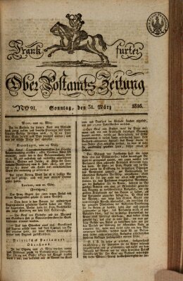 Frankfurter Ober-Post-Amts-Zeitung Sonntag 31. März 1816