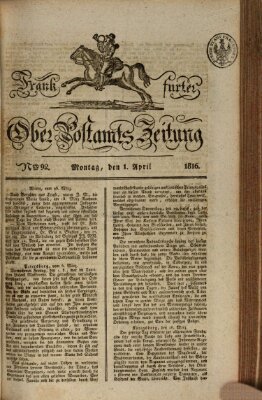 Frankfurter Ober-Post-Amts-Zeitung Montag 1. April 1816