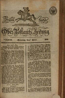 Frankfurter Ober-Post-Amts-Zeitung Sonntag 7. April 1816
