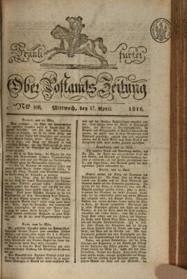 Frankfurter Ober-Post-Amts-Zeitung Mittwoch 17. April 1816