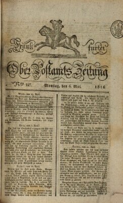 Frankfurter Ober-Post-Amts-Zeitung Montag 6. Mai 1816